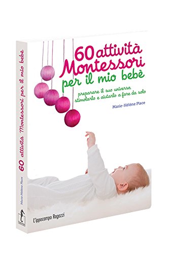 60 Attivit Montessori Per Il Mio Beb Italiano Copertina Flessibile 10 Giu 2016 0.jpg