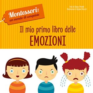 Il Mio Primo Libro Delle Emozioni Montessori Un Mondo Di Conquiste Ediz A Colori Italiano Cartonato 19 Mar 2019 0.jpg