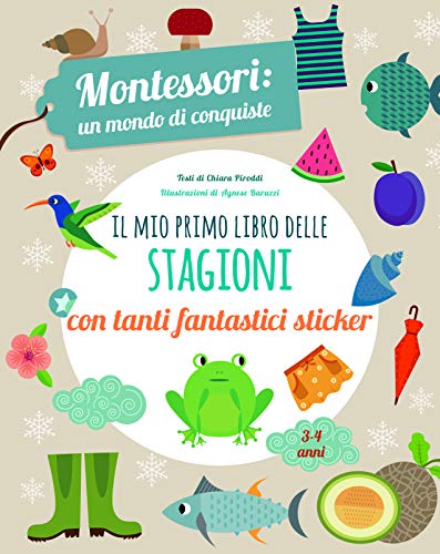 Il Mio Primo Libro Delle Stagioni Montessori Un Mondo Di Conquiste Con Adesivi Ediz A Colori Italiano Copertina Rigida 4 Giu 2019 0.jpg