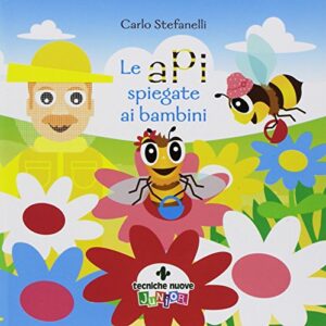 Le Api Spiegate Ai Bambini Ediz A Coloricopertina Flessibile Illustrato 31 Maggio 2018 0.jpg